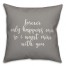 Forever Only Happens Once 16x16 Spun Poly Pillow Cover