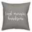 Good Morning Handsome 16x16 Spun Poly Pillow Cover