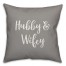 Hubby & Wifey 16x16 Spun Poly Pillow Cover