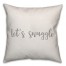 Let's Snuggle 16x16 Spun Poly Pillow Cover