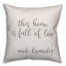 This Home Is Full Of Love & Laundry 16x16 Spun Poly Pillow Cover