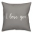 I Love You 16x16 Spun Poly Pillow Cover