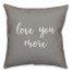 Love You More 16x16 Spun Poly Pillow Cover