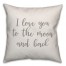 I Love You To The Moon And Back 16x16 Spun Poly Pillow Cover
