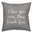 I Love You More Than French Fries 16x16 Spun Poly Pillow Cover