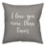 I Love You More Than Tacos 16x16 Spun Poly Pillow Cover