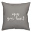 Open Your Heart 16x16 Spun Poly Pillow Cover