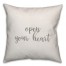 Open Your Heart 16x16 Spun Poly Pillow Cover
