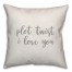 Plot Twist I Love You 16x16 Spun Poly Pillow Cover