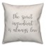 The Secret Ingredient Is Always Love 16x16 Spun Poly Pillow Cover