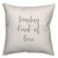 Sunday Kind Of Love 16x16 Spun Poly Pillow Cover