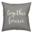 Together Forever 16x16 Spun Poly Pillow Cover