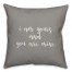 I Am Yours And You Are Mine 16x16 Spun Poly Pillow Cover
