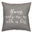 Always Wake Me With A Kiss 16x16 Spun Poly Pillow Cover