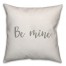Be Mine 16x16 Spun Poly Pillow Cover