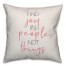 Find Joy in People, Not Things 18x18 Spun Poly Pillow