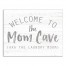 Welcome to the Mom Cave 11x14 Canvas Wall Art
