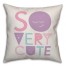 So Very Cute 16x16 Spun Poly Pillow