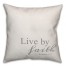 Live by faith Pillow