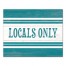 Locals Only 24x30 Canvas Wall Art