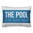 The pool is my happy place 14x20 Indoor / Outdoor Pillow