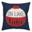 On Lake Time 18x18 Indoor / Outdoor Pillow