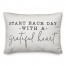 Start Each Day With A Grateful Heart 14x20 Spun Poly Pillow