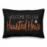 Welcome to Our Haunted House 14x20 Spun Poly Pillow