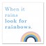 Look for Rainbows 16x16 Canvas Wall Art
