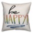 Be Happy 18x18 Spun Poly Pillow