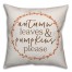 Autumn Leaves and Pumpkins Please 18x18 Spun Poly Pillow
