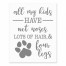 All my Kids Have Wet Noses 8x10 Tabletop Canvas