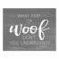 What Part of Woof 8x10 Tabletop Canvas