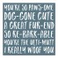 You're So Pawsome 12x12 Canvas Wall Art