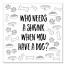 Who Needs a Shrink Dog 12x12 Canvas Wall Art