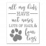 All my Kids Have Wet Noses 11x14 Canvas Wall Art