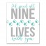 I'd Spend All Nine Lives with You 11x14 Canvas Wall Art