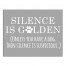 Silence Is Golden 11x14 Canvas Wall Art