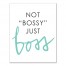 Not Bossy Just Boss 11x14 Canvas Wall Art