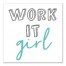 Work it Girl 12x12 Canvas Wall Art
