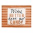 Witch better have my candy 18x14 Poly Twill Placemat