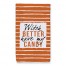 Witch Better Have My Candy 16x25 Towel
