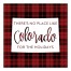 There's No Place Like Colorado For the Holidays 16x16 Canvas Wall Art