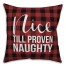 Nice Till Proven Naughty Pillow