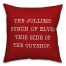 Jolliest Bunch of Elves Pillow