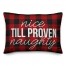 Nice Till Proven Naughty Pillow