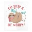 Eat Sleep Be Merry Sloth 50x60 Throw Blanket