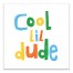 Cool Lil Dude Wall Art