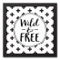 Wild and Free Wall Art