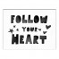 Follow Your Heart Wall Art